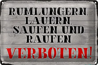 Produktbild von Blechschild Hinweis 30x20cm rumlungern saufen verboten