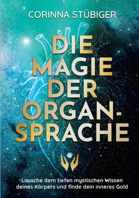 Produktbild von Die Magie der Organsprache