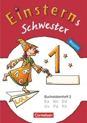 Produktbild von Einsterns Schwester - Erstlesen 1. Jahrgangsstufe. Buchstabenheft 2. Bayern 2014