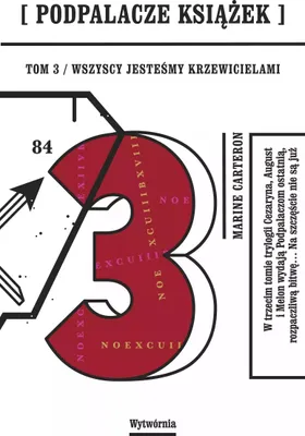 Obrázek produktu pro Podpalacze Książek. Tom 3. Wszyscy jesteśmy Krzewicielami
