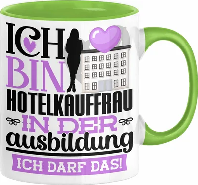 Produktbild von Hotelkauffrau Ausbildung Start Geschenk Tasse Ich Bin Hotelkauffrau In Der Ausbildung Ich Darf Das Kaffee-Becher Geschenkidee (Grün)