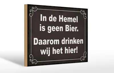 Produktbild von Holzschild Spruch 30x20cm holländisch In de Hemel is geen Bier