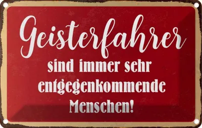 Produktbild von vianmo Blechschild 12x18 cm Geisterfahrer sind Menschen Dekoration Spruch Zitat