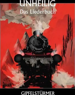 Produktbild von Unheilig: Gipfelstürmer - Das Liederbuch