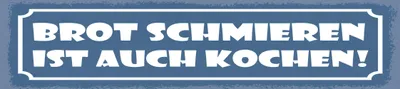 Produktbild von vianmo Blechschild 10x46 cm Brot schmieren ist auch kochen