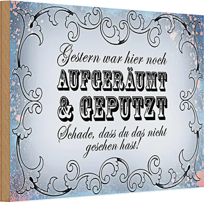 Produktbild von Holzschild Spruch 30x20cm Gestern hier aufgeräumt geputzt
