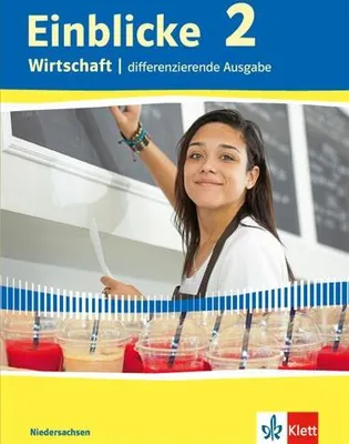 Produktbild von Einblicke Wirtschaft. Schülerbuch 9./10. Schuljahr. Differenzierende Ausgabe. Niedersachsen