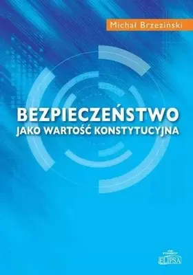 Produktbild von Bezpieczeństwo jako wartość konstytucyjna - Michał Brzeziński
