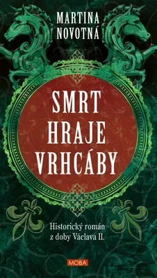 Image de Smrt hraje vrhcáby - Historický román z doby Václava II.