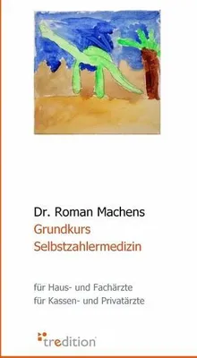 Produktbild von Grundkurs Selbstzahlermedizin