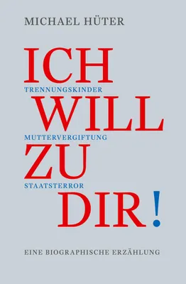 Produktbild von Ich will zu dir!