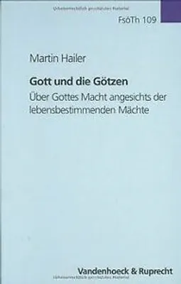 Obrázok produktu pre Hailer, M: Gott und die Götzen