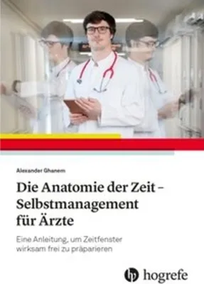 Obrázek produktu pro Die Anatomie der Zeit - Selbstmanagement für Ärzte