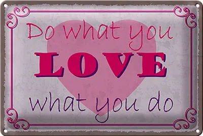 Produktbild von Blechschild Spruch 18x12cm do what love what you do