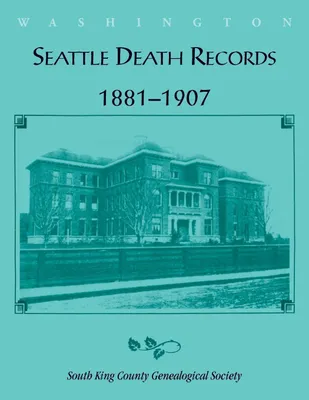 Produktbild von Seattle Sterbebücher 1881-1907