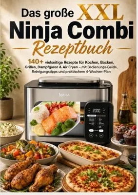Immagine prodotto di Das große XXL Ninja Combi Rezeptbuch 140+ vielseitige Rezepte für Kochen, Backen, Grillen, Dampfgaren & Air Fryen