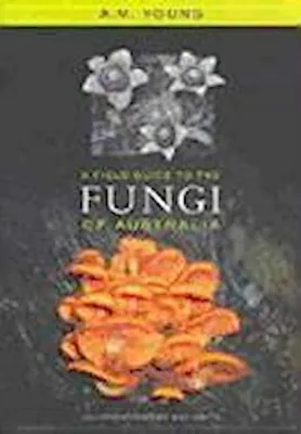 Zdjęcie produktu dla A Field Guide to the Fungi of Australia