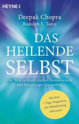 Obrázok produktu pre Das heilende Selbst: Deepak Chopra & Rudolph Tanzi – Ratgeber für ganzheitliche Gesundheit & Selbstheilung