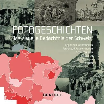 Obrázek produktu pro Fotogeschichten. Das visuelle Gedächtnis der Schweiz