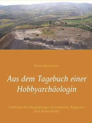 Produktbild von Aus dem Tagebuch einer Hobbyarchäologin
