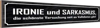 Produktbild von vianmo Holzschild 10x46 cm Ironie und Sarkasmus Spruch Zitat