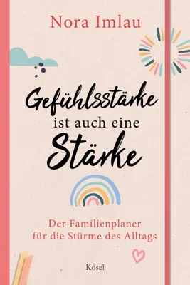 Produktbild von Gefühlsstärke ist auch eine Stärke!