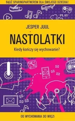 Obrázok produktu pre Nastolatki. Kiedy kończy się wychowanie? - Poradnik o wychowaniu
