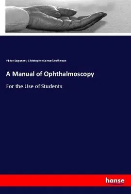 Produktbild von A Manual of Ophthalmoscopy
