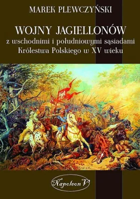Produktbild von Plewczynski, M: Wojny Jagiellonow z wschodnimi i poludniowym