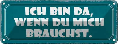 Produktbild von vianmo Blechschild 10x27 cm ich bin da wenn du mich brauchst Spruch Zitat