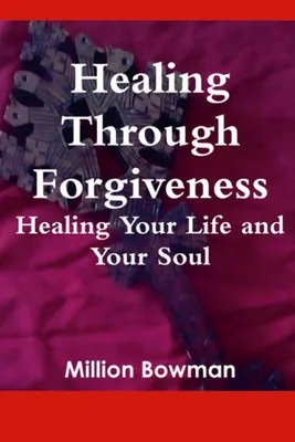 Produktbild von Healing Through Forgiveness