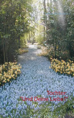 Produktbild von Tochter: "Und Deine Liebe?"