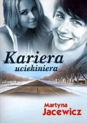 Zdjęcie produktu dla Jacewicz, M: Kariera uciekiniera