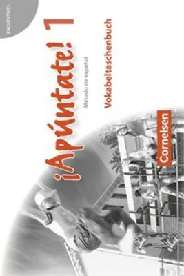 Produktbild von ¡Apúntate! - Spanisch als 2. Fremdsprache - Ausgabe 2008 - Band 1
