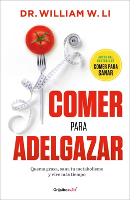 Produktbild von Comer Para Adelgazar / Eat to Beat Your Diet: Burn Fat, Heal Your Metabolism, and Live Longer