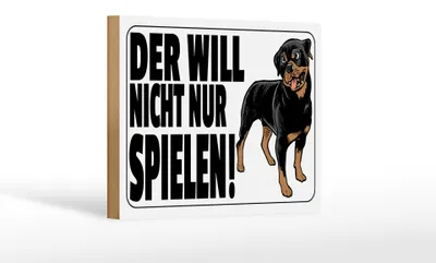 Produktbild von Holzschild Hinweis 18x12cm Hund will nicht nur spielen weiß
