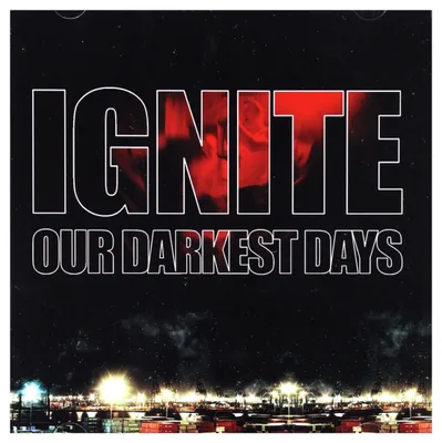 Produktbild von Ignite-Our Darkest Days