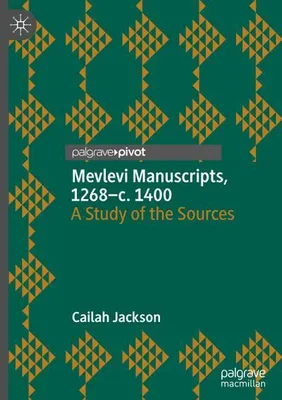 Obrázok produktu pre Mevlevi Manuscripts, 1268-c. 1400