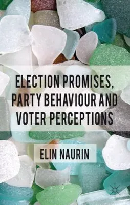 Obrázok produktu pre Election Promises, Party Behaviour and Voter Perceptions