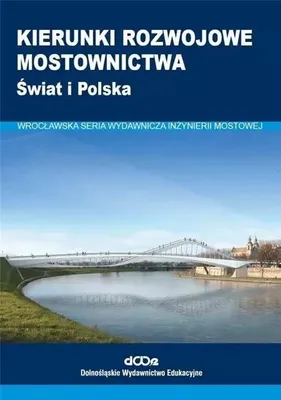 Produktbild von Kierunki rozwojowe mostownictwa - praca zbiorowa