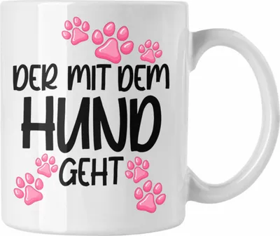 Produktbild von Trendation - Der Mit dem Hund Geht Tasse Hundebesitzer Geschenkidee Hunde Tasse Becher mit Spruch Lustig (Weiß)