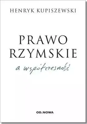 Produktbild von Prawo rzymskie a współczesność - Henryk Kupiszewski, wydanie 2024