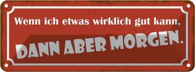 Produktbild von vianmo Blechschild 10x27 cm wenn ich was gut kann Morgen Dekoration Spruch Zitat