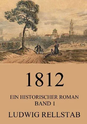 Produktbild von 1812 - Ein historischer Roman