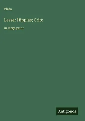 Produktbild von Lesser Hippias; Crito
