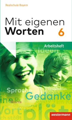 Produktbild von Mit eigenen Worten 6. Arbeitsheft. Sprachbuch für bayerische Realschulen