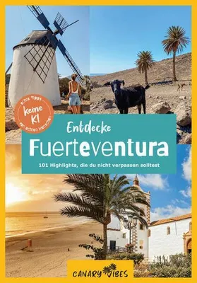 Produktbild von Entdecke Fuerteventura - 101 Highlights, die du nicht verpassen solltest