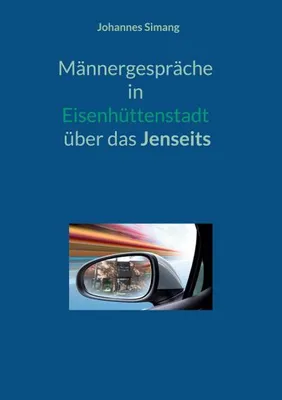 Produktbild von Männergespräche in Eisenhüttenstadt über das Jenseits