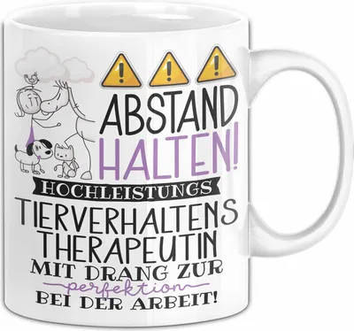 Produktbild von Tierverhaltenstherapeutin Tasse Geschenk Lustig Abstand Halten Hochleistungs-Tierverhaltenstherapeutin Mit Drang Zur Perfektion Bei Der Arbeit (Weiß)