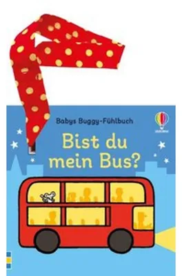 Produktbild von Babys Buggy-Fühlbuch: Bist du mein Bus?